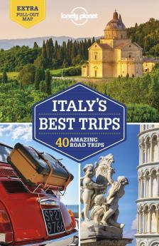 Lonely Planet Italy's Best Trips: 40 Amazing Road Trips (Road Trips Guide)