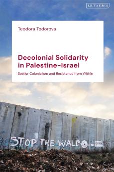 Decolonial Solidarity in Palestine-Israel
