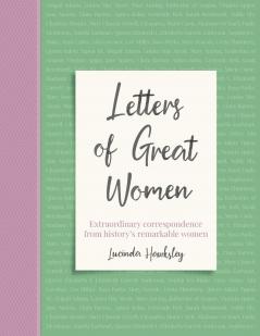 LETTERS OF GREAT WOMEN