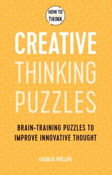 HOW TO THINK - CREATIVE THINKING PUZZLES