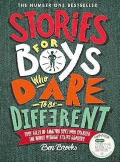STORIES FOR BOYS WHO DARE TO BE DIFFERENT