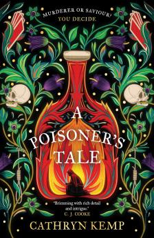 A Poisoner's Tale: A dark and gripping feminist retelling of notorious Italian Poisoner Giulia Tofana
