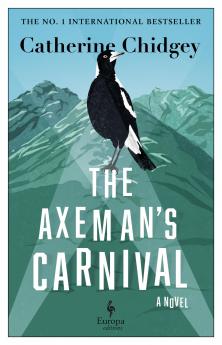 The Axemanâ€™s Carnival: The No. 1 International Bestseller