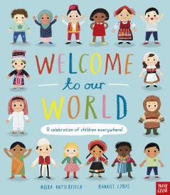 Welcome to Our World: A Celebration of Children Everywhere]