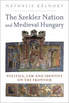 The Szekler Nation and Medieval Hungary