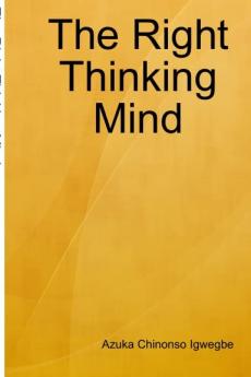 The Right Thinking Mind