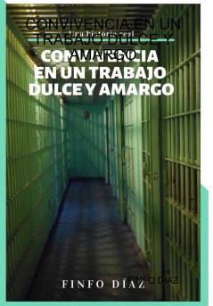 CONVIVENCIA EN UN TRABAJO DULCE Y AMARGO