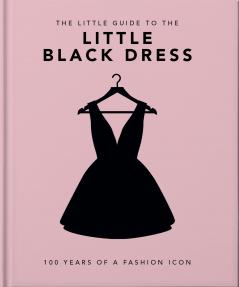 LITTLE BOOK OF THE LITTLE BLACK DRESS