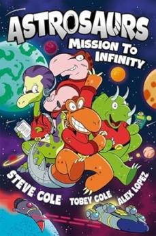 ASTROSAURS: MISSION TO INFINITY
