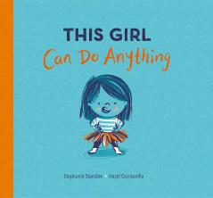 This Girl Can Do Anything