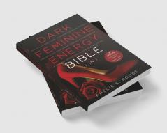 The Dark Feminine Energy Bible