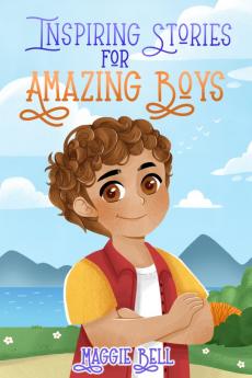 Inspiring Stories for Amazing Boys