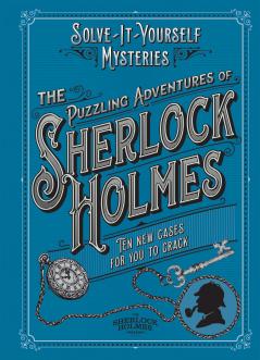 THE PUZZLING ADVENTURES OF SHERLOCK HOLMES