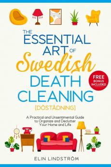 The Essential Art of Swedish Death Cleaning