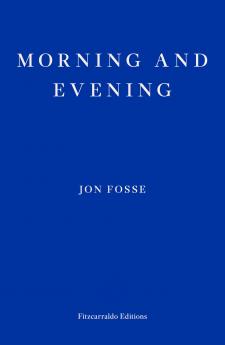 MORNING AND EVENING - WINNER OF THE 2023 NOBEL PRIZE IN LITERATURE