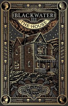 Blackwater III: The House: The Blackwater Saga
