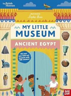 BRITISH MUSEUM: MY LITTLE MUSEUM: ANCIENT EGYPT