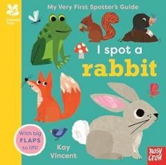 NATIONAL TRUST: MY VERY FIRST SPOTTER'S GUIDE: I SPOT A RABB