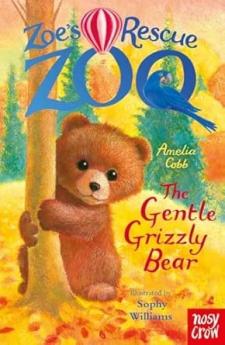 ZOE'S RESCUE ZOO: THE GENTLE GRIZZLY BEAR