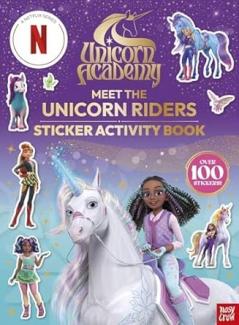 UNICORN ACADEMY: MEET THE RIDERS: STICKER ACTIVITY BOOK