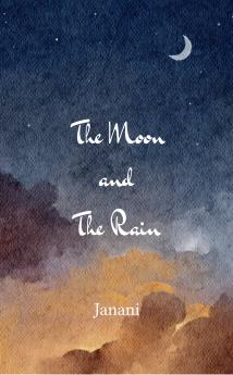 The Moon and The Rain