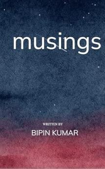 MUSINGS: A collection of poems