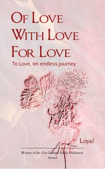 Of Love With Love For Love To Love an endless journey.
