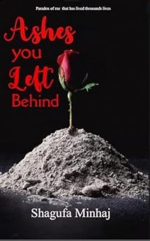 Ashes you Left Behind: Paradox of me that has lived thousands lives