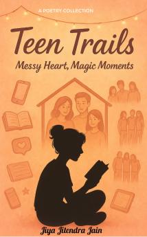 Teen Trails: Messy heart  Magic moments