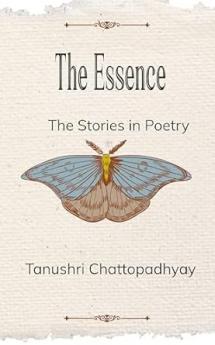 The Essence: The Stories in Poetry