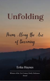 Unfolding Poems Along the Arc of Becoming