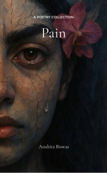 pain: A collection of poems