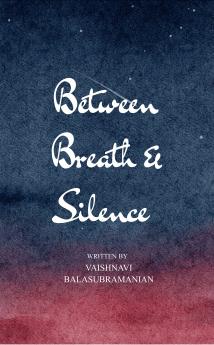 Between Breath and Silence: Poems About Memory and Light