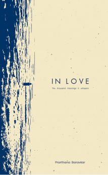 In love: The thousand meanings it whispers