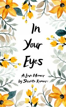 In Your Eyes: A Love Memoir
