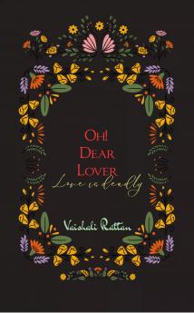 Oh! Dear Lover: Love is Deadly.