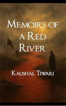 Memoirs of a Red River: Poems of War Loss and Hope