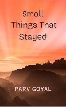 Small Things That Stayed: A Map of Small Things