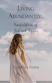 Living Abundantly: Manifestations of God and Giggles