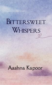 Bittersweet whispers