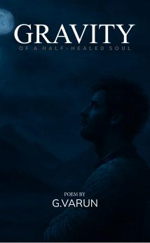 Gravity: Of a Half-Healed Soul