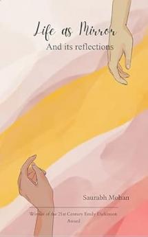 Life as Mirror And its Reflections