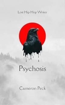 Psychosis: Lost Hip Hop Writer