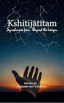 Kshitijātītam: Symphonies from Beyond the horizon