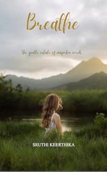 Breathe: the gentle exhale of unspoken words