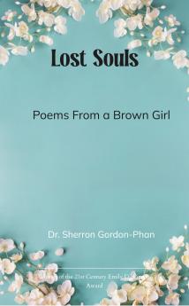 Lost Souls: Poems From a Brown Girl