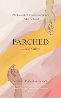 Parched Love Sutra Romance Hope & Disconnection in Relationships
