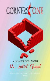 CORNERSTONE: A Cluster of 21 Poems