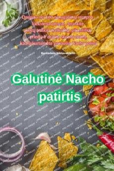 Galutin�� Nacho patirtis