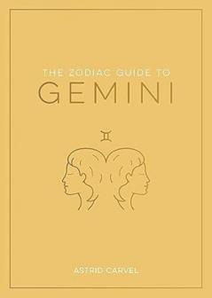 THE ZODIAC GUIDE TO GEMINI